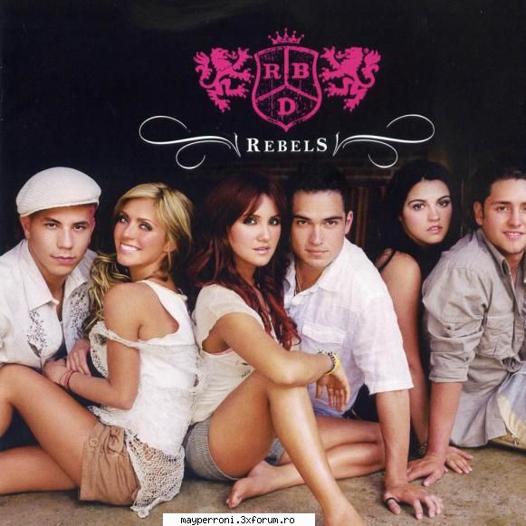 Rebels - aici se discut despre ,, Rebels,,alt album al - ♥RBD♥